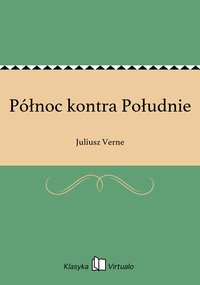 Północ kontra Południe - Juliusz Verne - ebook