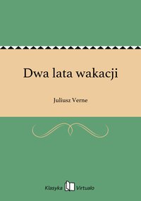 Dwa lata wakacji - Juliusz Verne - ebook