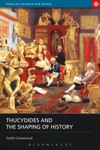 Thucydides and the Shaping of History [DRM] - Emily Greenwood - ebook