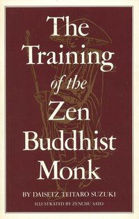 Training of the Zen Buddhist Monk [DRM] - Daisetz T. Suzuki - ebook