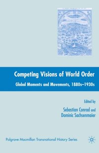 Competing Visions of World Order [DRM] - Dominic Sachsenmaier - ebook