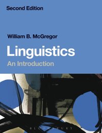 Linguistics: An Introduction [DRM] - William B. McGregor - ebook