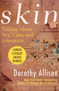 Skin [DRM] - Dorothy Allison - ebook