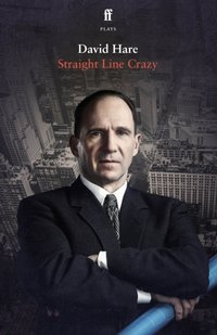 Straight Line Crazy [DRM] - David Hare - ebook