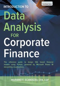 Data Analysis for Corporate Finance [DRM] - Mariano F. Scandizzo CFA CQF - ebook
