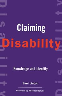 Claiming Disability [DRM] - Simi Linton - ebook