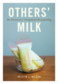 Others' Milk [DRM] - Kristin J. Wilson - ebook