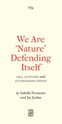 We Are 'Nature' Defending Itself [DRM] - Jay Jordan - ebook
