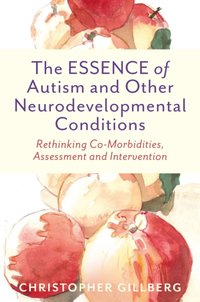 ESSENCE of Autism and Other Neurodevelopmental Conditions [DRM] - Christopher Gillberg - ebook