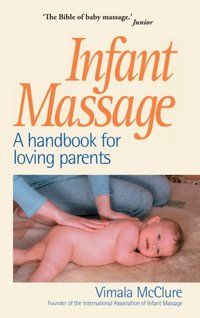 Infant Massage [DRM] - Vimala McClure - ebook