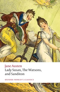 Lady Susan, The Watsons, and Sanditon [DRM] - Kathryn Sutherland - ebook