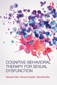 Cognitive-Behavioral Therapy for Sexual Dysfunction [DRM] - Michael Metz - ebook