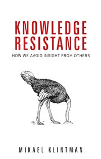 Knowledge resistance [DRM] - Mikael Klintman - ebook