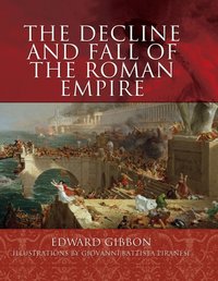Decline and Fall of the Roman Empire [DRM] - Edward Gibbon - ebook