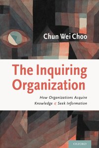 Inquiring Organization [DRM] - Chun Wei Choo PhD - ebook