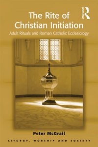 Rite of Christian Initiation [DRM] - Peter McGrail - ebook