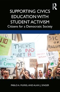 Supporting Civics Education with Student Activism [DRM] - Alan J. Singer - ebook