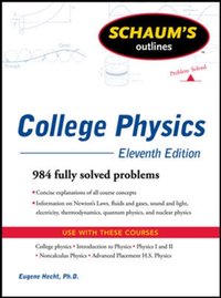 Schaum's Outline of College Physics, 11th Edition [DRM] - Eugene Hecht - ebook