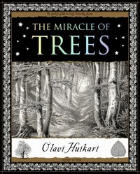 Miracle of Trees [DRM] - Olavi Huikari - ebook