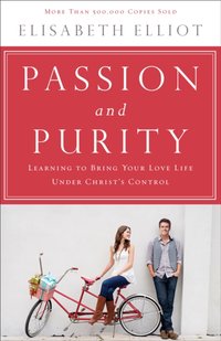 Passion and Purity [DRM] - Elisabeth Elliot - ebook