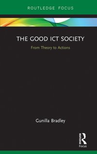 Good ICT Society [DRM] - Gunilla Bradley - ebook