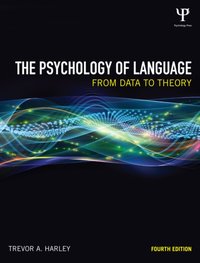 Psychology of Language [DRM] - Trevor A. Harley - ebook