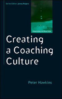 Creating a Coaching Culture [DRM] - Peter Hawkins - ebook