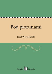Pod piorunami - Józef Weyssenhoff - ebook