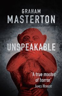 Unspeakable [DRM] - Graham Masterton - ebook