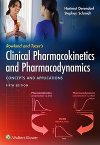 Rowland and Tozer's Clinical Pharmacokinetics and Pharmacodynamics: Concepts and Applications [DRM] - Stephan Schmidt - ebook