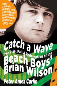 Catch a Wave [DRM] - Peter Ames Carlin - ebook
