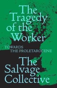 Tragedy of the Worker [DRM] - Rosie Warren - ebook