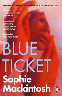 Blue Ticket [DRM] - Sophie Mackintosh - ebook