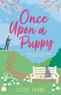 Once Upon a Puppy [DRM] - Lizzie Shane - ebook