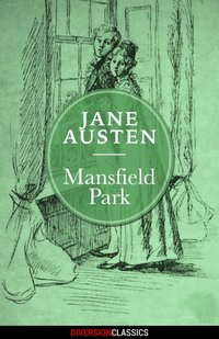 Mansfield Park (Diversion Classics) [DRM] - Jane Austen - ebook