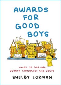 Awards for Good Boys [DRM] - Shelby Lorman - ebook