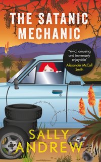 The Satanic Mechanic [DRM] - Sally Andrew - ebook