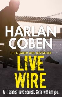 Live Wire [DRM] - Harlan Coben - ebook