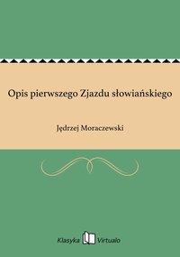 Opis pierwszego Zjazdu słowiańskiego - Jędrzej Moraczewski - ebook