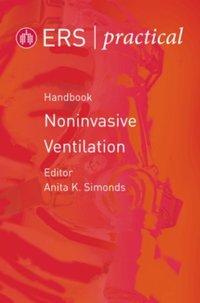 ERS Practical Handbook of Noninvasive Ventilation [DRM] - Anita K. Simonds - ebook