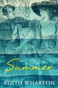 Summer [DRM] - Edith Wharton - ebook