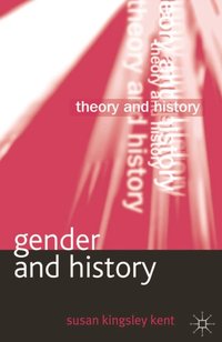 Gender and History [DRM] - Susan Kingsley Kent - ebook