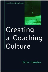 Creating a Coaching Culture [DRM] - Peter Hawkins - ebook