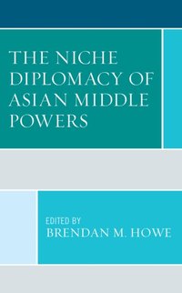 Niche Diplomacy of Asian Middle Powers [DRM] - Carmina Yu Untalan - ebook