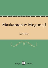 Maskarada w Moguncji - Karol May - ebook