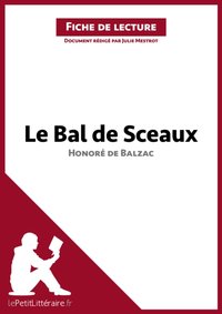 Le Bal des Sceaux de Balzac (Fiche de lecture) [DRM] - Julie Mestrot - ebook