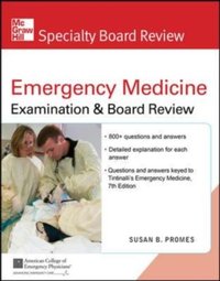 McGraw-Hill Specialty Board Review Tintinalli's Emergency Medicine Examination and Board Review, 7th Edition [DRM] - Susan B. Promes - ebook