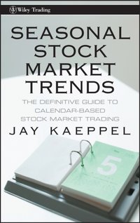 Seasonal Stock Market Trends [DRM] - Jay Kaeppel - ebook
