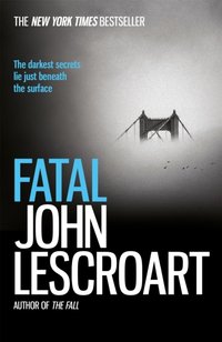 Fatal [DRM] - John Lescroart - ebook