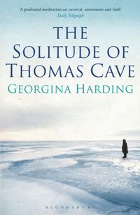 Solitude of Thomas Cave [DRM] - Georgina Harding - ebook
